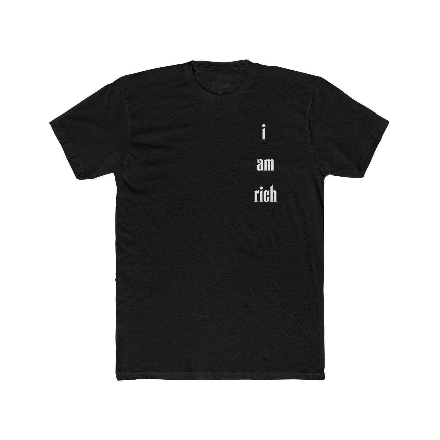 I Am Rich T-Shirt